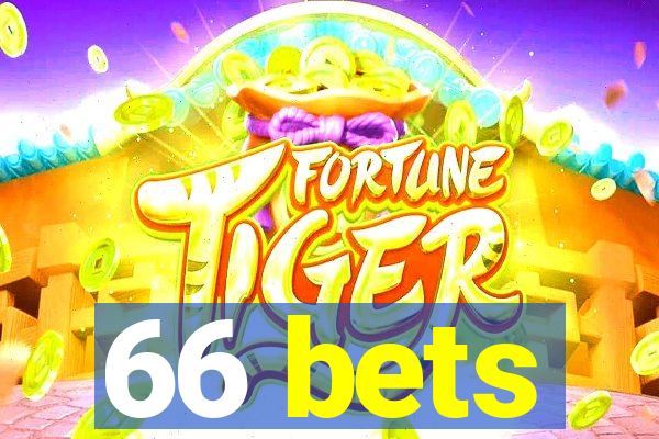 66 bets